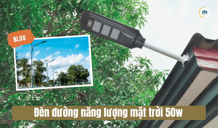 Đèn đường năng lượng mặt trời 50w