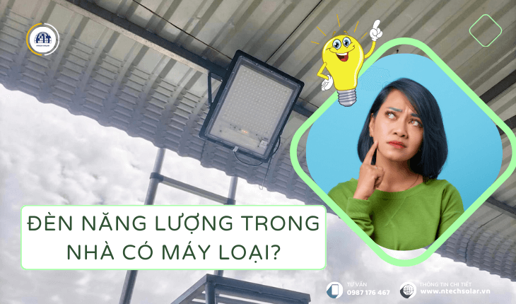 Đèn led năng lượng mặt trời dùng trong nhà có những loại nào?