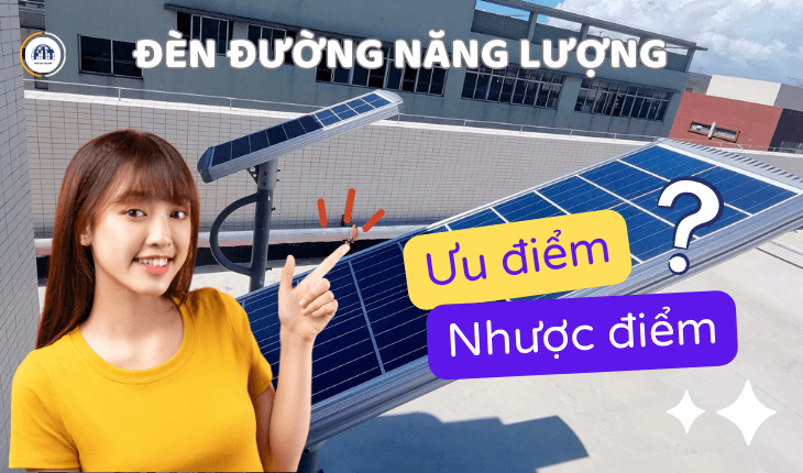 Đèn đường năng lượng có ưu điểm và nhược điểm gì?