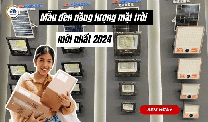 Mẫu đèn năng lượng mặt trời mới nhất 2024