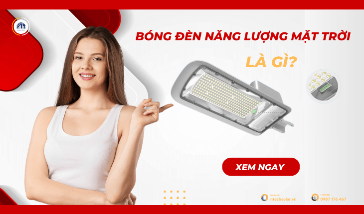 Bóng đèn năng lượng mặt trời là gì?