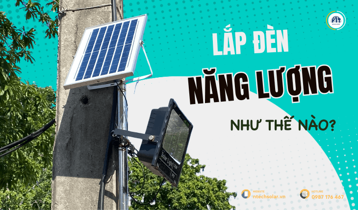 Lắp đèn năng lượng mặt trời như thế nào?