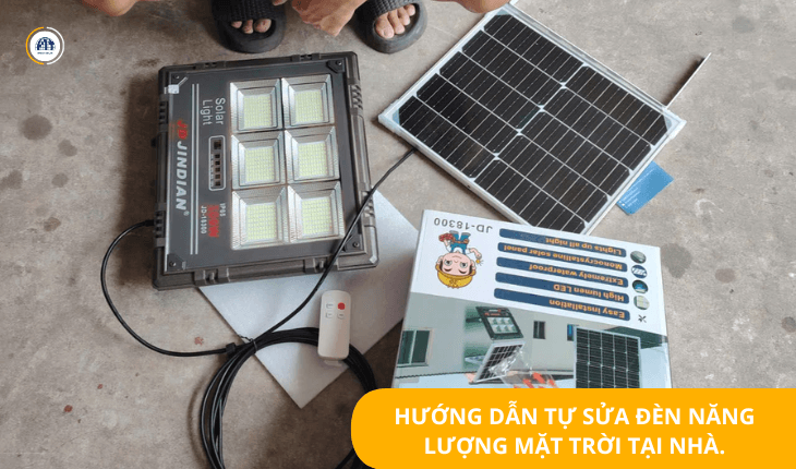 Hướng dẫn tự sửa đèn năng lượng mặt trời tại nhà