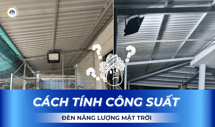 Cách tính công suất đèn năng lượng mặt trời