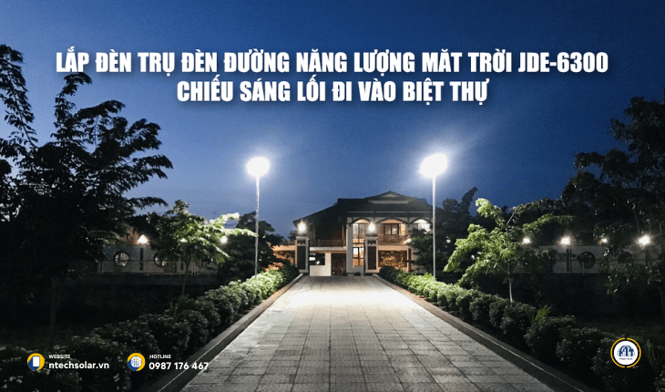 Đèn năng lượng mặt trời chiếu sáng biệt thự villa