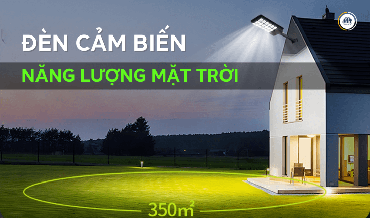 đèn cảm biến năng lượng mặt trời được ưa chuộng nhất của năm