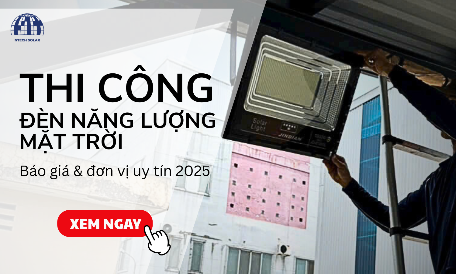 Thi công đèn năng lượng mặt trời - báo giá và đơn vị uy tín 2025