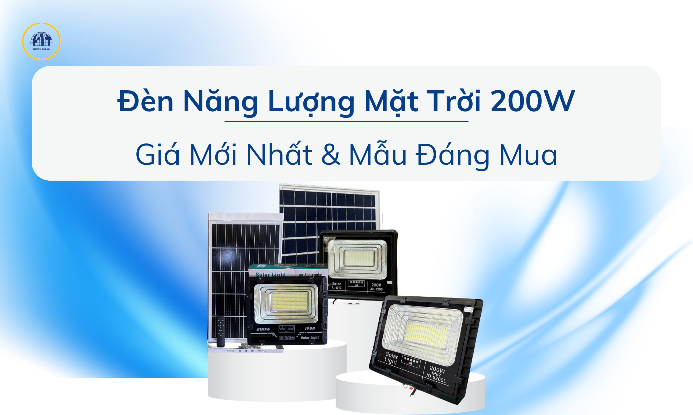 đèn năng lượng mặt trời 200w giá mới nhất các mẫu đáng mua
